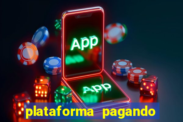 plataforma pagando 30 reais no cadastro